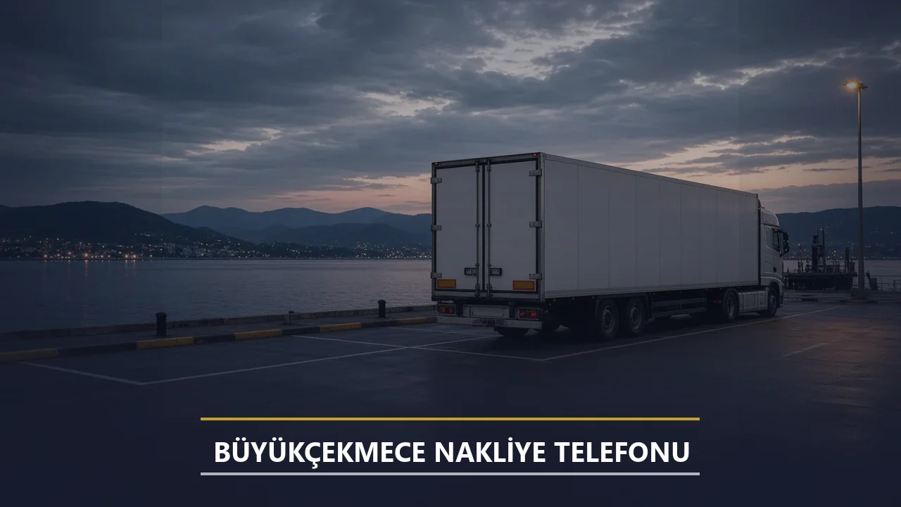 Büyükçekmece Nakliye Telefonu